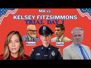 LIVE: MA v KELSEY FITZSIMMONS Trial Day 1💥 Justin & Noonan Testify:Will North Andover PD be EXPOSED?