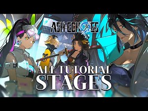 Ash Echoes - All Tutorial Stages