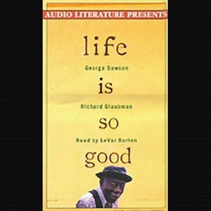 Life is So Good Audiobook