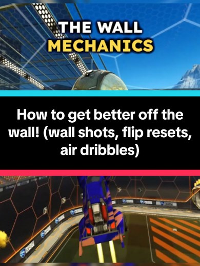 Rocket League Wall Takeoff: How to Do Wall-Shots, Air Dribbles & Flip Resets