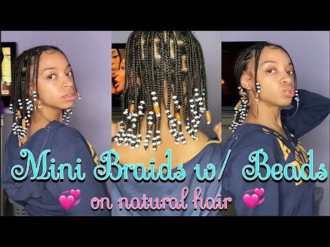 MINI BRAIDS W/ BEADS ON NATURAL HAIR | NATURAL HAIR BOX BRAIDS