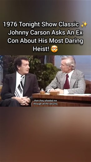 1976 Tonight Show Classic ✨️ Johnny Carson Asks An Ex Con About His Most Daring Heist! 🤯