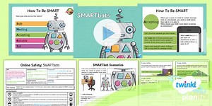 Computing: Online Safety: SMARTbots Y6 Lesson Pack 5