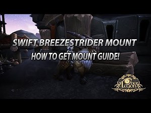 How To Get Swift Breezestrider Mount Guide - Pathrunner Rare Spawn Time and Location