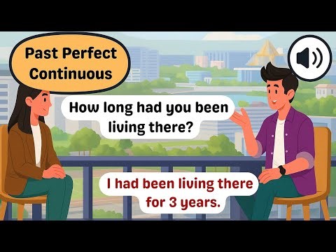 Past Perfect Continuous Tense | English Conversation Practice with Examples
