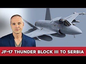 Why Is Pakistan Offerring The JF-17 To Serbia?