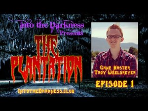 The Plantation - 1 - Call of Cthulhu RPG
