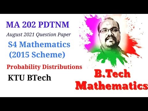 Probability Distributions- University Questions - MA 202 PDTNM (2015 Scheme) KTU BTech S4 Math