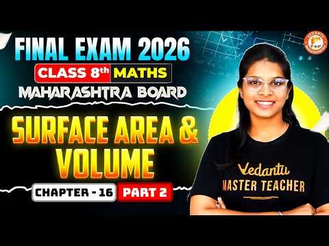Surface, Area & Volume Class 8th Maths Part 2 | Maths Class 8 Chapter 16 | MH Board | By Vidhi Mam
