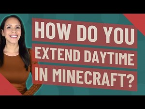 How do you extend daytime in Minecraft?