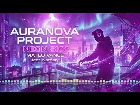 Aura Nova Project - Neon Sky (Official Music Video) feat. Nathaly