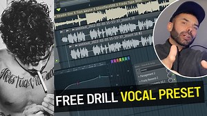 Mixing & Mastering Drill Vocals in FL Studio Tutorial & Vocal Preset