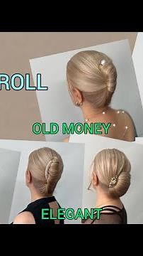 7 Elegant French Roll Hairstyles ✨ Old Money Style with Fresh Modern Techniques