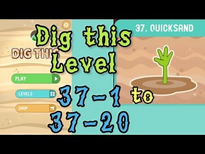 Dig this (Dig it) Level 37-1 to 37-20 | Quicksand | Chapter 37 level 1-20 Solution Walkthrough