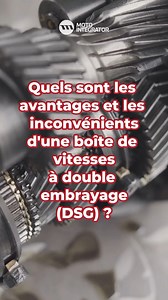 Quels sont les avantages et les inconvénients d'une boîte de vitesses à double embrayage (DSG) ? Avantages : - Rapidité des passages de vitesse : les DSG offrent des passages de vitesse très rapides et souples, ce qui améliore les performances du véhicule. - Consommation de carburant : grâce à leur commande précise, les boîtes de vitesses DSG peuvent être plus économes en carburant que les boîtes de vitesses automatiques traditionnelles. - Confort de conduite : l'association d'une boîte de vites