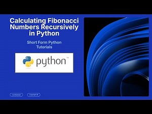 How to Generate Fibonacci Numbers in Python with Recursion (in 72 seconds)