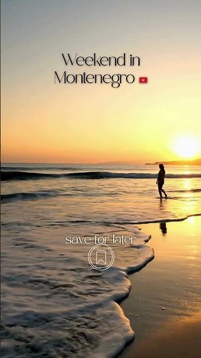 Weekend in Montenegro: How to Spend 3 Days in Montenegro?