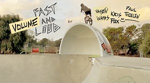 Fast and Loud - Volume BMX | DIG BMX