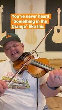 Unbelievable Fiddle Rendition of "Something in the Orange" - You Won't Believe What Happens Next!