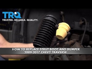How To Replace Strut Boot & Bumper 2009-2017 Chevy Traverse