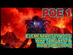 POE 1 - 3.27 Elementalist - Why To Play It & Tips To Build It - Keepers Of The Flame - Path of Exile