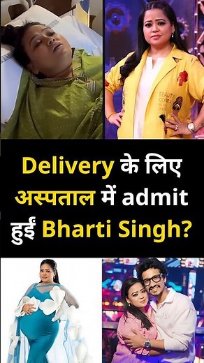 Bharti Singh Hospitalized? Viral Delivery Video Confuses Fans — Here’s the Truth! 😳🔥