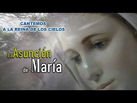 La Asunción de María - (CANTO A MARÍA ) | En tu nombre Señor
