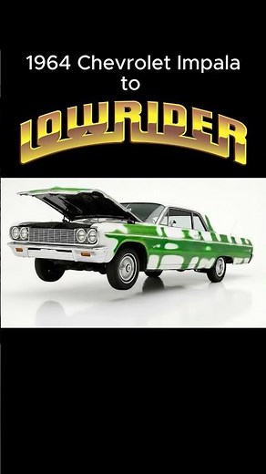 1964 Chevrolet Impala to Lowrider