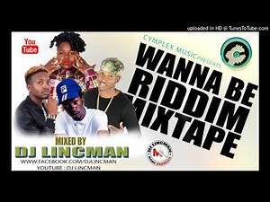 WannaBe Riddim (Official) Mixtape - Mixed by Dj LincMan +263778866287 - Youtube