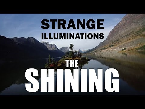 THE SHINING - strange illuminations - part one