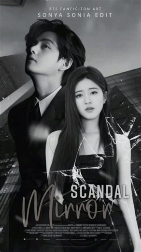 -Scandal Mirror-ep:3 #canny_fanfics#canny #rek #blackpink #viral #babymonster