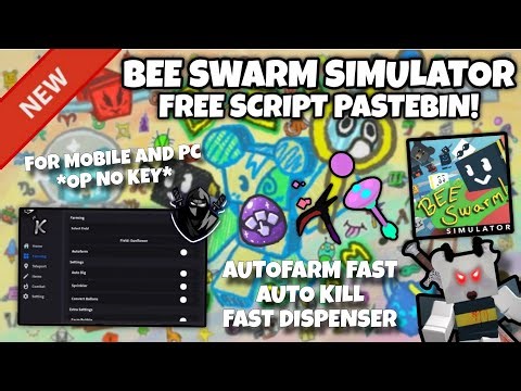 🐝Bee Swarm Simulator Script Pastebin **NO KEY** Autofarm Flower Fields, Use All Dispenser, AutoDig🌻