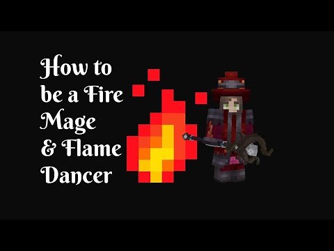How to be a Fire Mage & Flame Dancer in Prominence Hasturian Era