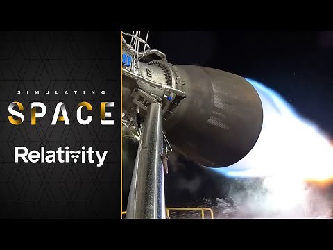 Relativity Space: Designing the Future of Rockets | Simulating Space