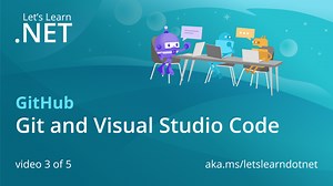 讓我們瞭解 .NET：GitHub - 在 Visual Studio Code 中使用 Git