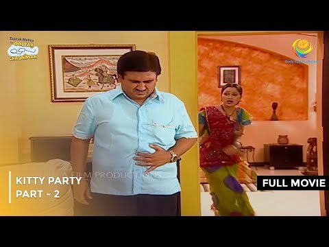 Kitty Party | FULL MOVIE | Part 2 | Taarak Mehta Ka Ooltah Chashmah Ep 151 to 152