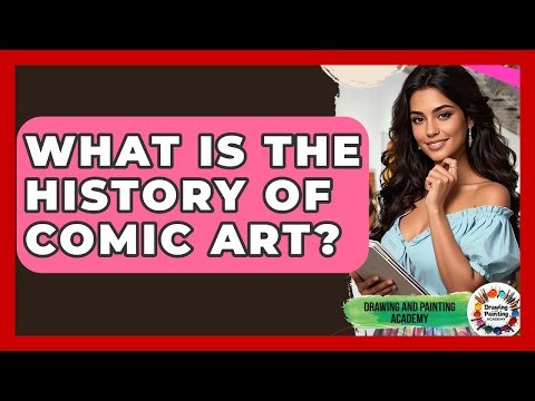 What Is The History Of Comic Art? - Drawing and Painting Academy