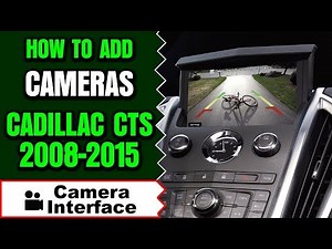Cadillac CTS How To Add Cameras - Rear Camera Interface Apple CarPlay Android Auto HDMI Mirroring