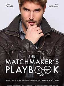 The Matchmaker's Playbook 2018 - Caietul de joc al Matchmakerului - LUMIN S ANGELS - seriale