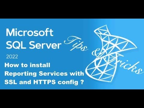 SQL Server 2022 Standard Tips & Tricks - Install Reporting Services with SSL and HTTPS configured