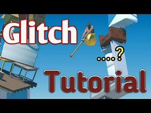 how the glitches happens in getting over it (tutorial)