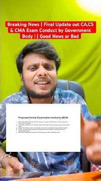 Breaking News | Final Update out CA,CS & CMA Exam Conduct by Government Body ! | Good News or Bad