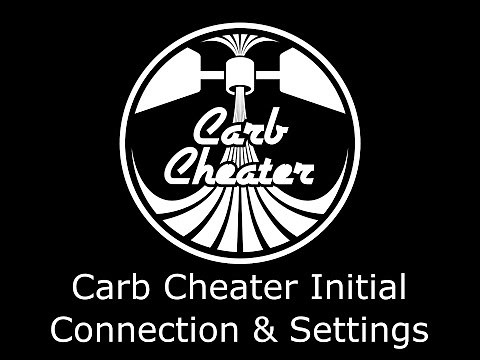 Carb Cheater - Initial Connection and Settings