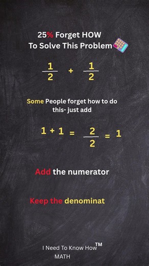 1/2 + 1/2 = ?#Education #Mathematics #INeedToKnowHowMath
