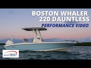 Boston Whaler 220 Dauntless (2021) - Test Video by BoatTEST.com