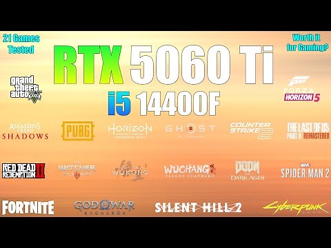 RTX 5060 Ti + i5 14th 14400F : 21 Games Tested - Worth it for Gaming?