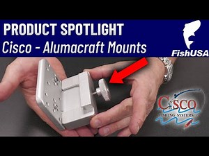 Cisco Fishing Systems - Alumacraft Mounts