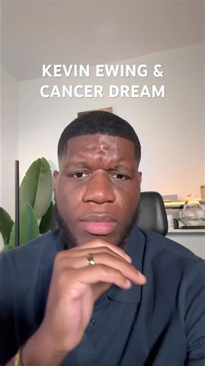 Kevin Ewing and cancer dream