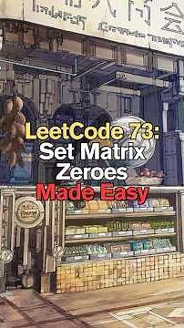 LeetCode 73: Set Matrix Zeroes Made Easy #shorts #short