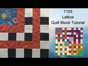 1105 Lattice Free Quilt Block Tutorial